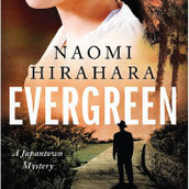 Evergreen' review: Naomi Hirahara imagines Japanese Americans in